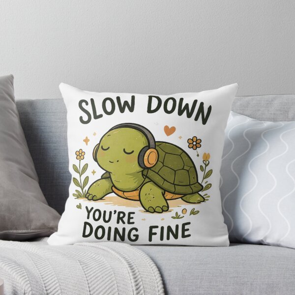 Item preview, Slow Down Youre Doing Fine designed and sold by maximinano100k.