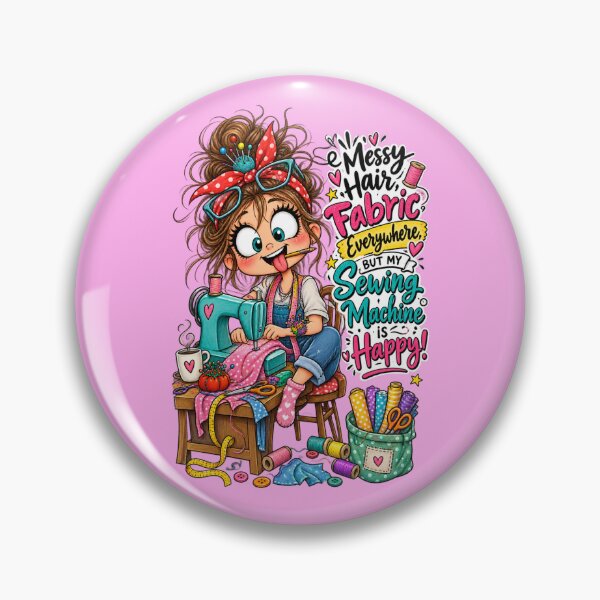 Item preview, Messy Hair, Fabric Everywhere, But My Sewing Machine Is Happy – Funny Sewing Quote designed and sold by EverStitchStudio ★★★★★.