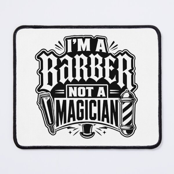 Item preview, I'm A Barber Not A Magician Funny Barber Quote Typography designed and sold by Barber MD Culture.