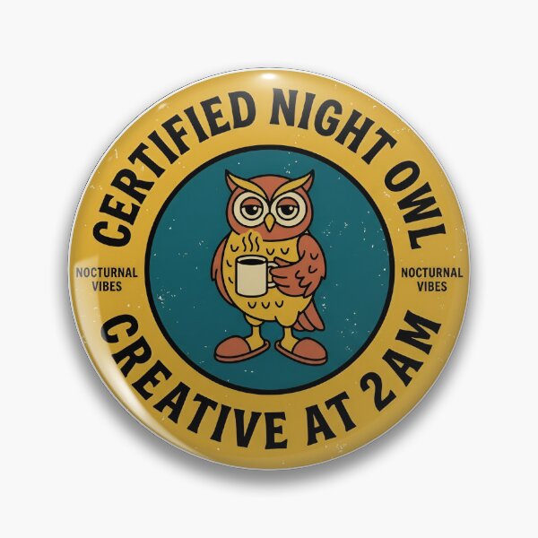 Item preview, Certified Night Owl Creative At 2AM Vintage Badge designed and sold by DuckOddity.