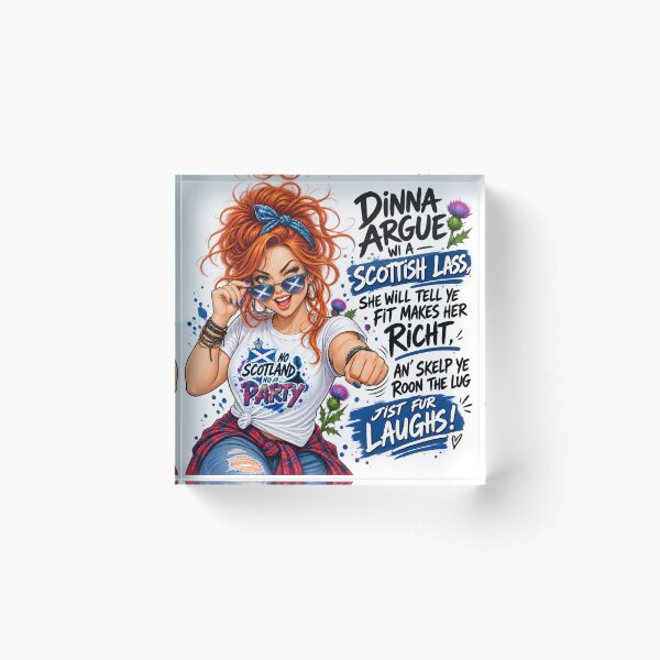 Item preview, Dinna Argue Wi A Scottish Lass – Funny Scottish Saying, Scottish Humour designed and sold by SMalcolmDesigns.