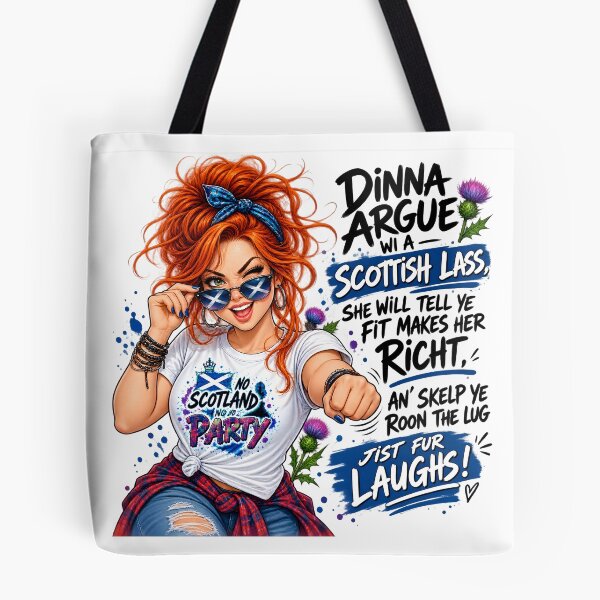 Item preview, Dinna Argue Wi A Scottish Lass – Funny Scottish Saying, Scottish Humour designed and sold by SMalcolmDesigns.