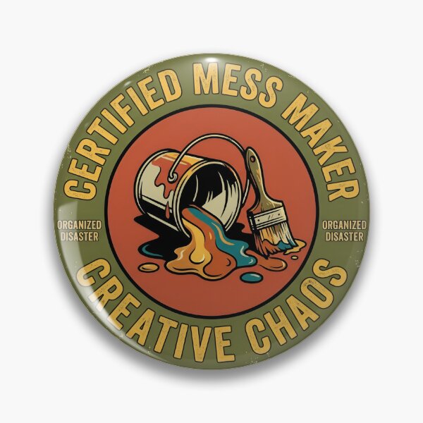 Item preview, Certified Mess Maker Creative Chaos Vintage Badge designed and sold by DuckOddity.