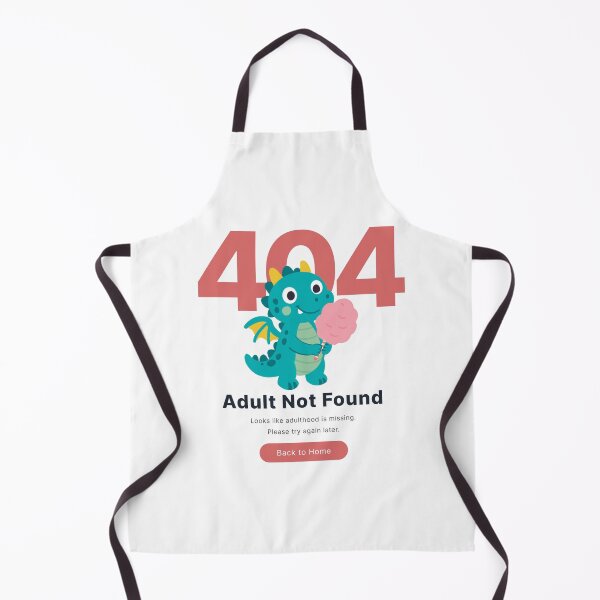 Item preview, Error 404 - Adult Not Found, Dragon Funny Humor Computer Quote designed and sold by EzekRenne.