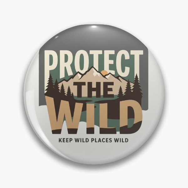 Item preview, Protect the Wild | Premium Wilderness Conservation Artwork designed and sold by Amr Darwish Graphic designer.