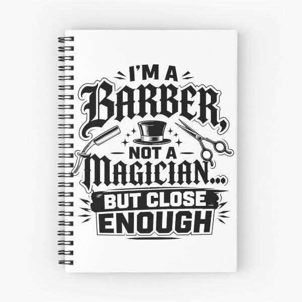 Item preview, I'm A Barber Not A Magician But Close Enough Funny Quote designed and sold by Barber MD Culture.