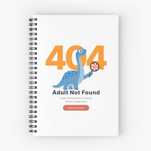 Item preview, Error 404 - Adult Not Found,Dino Funny Humor Computer Quote designed and sold by EzekRenne.