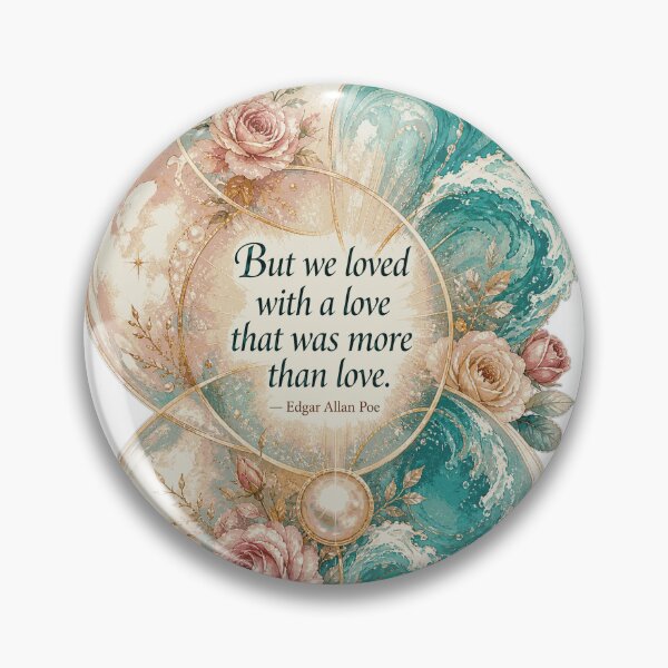Item preview, But We Loved With A Love Edgar Allan Poe Quote Aesthetic designed and sold by CozyPaletteShop.
