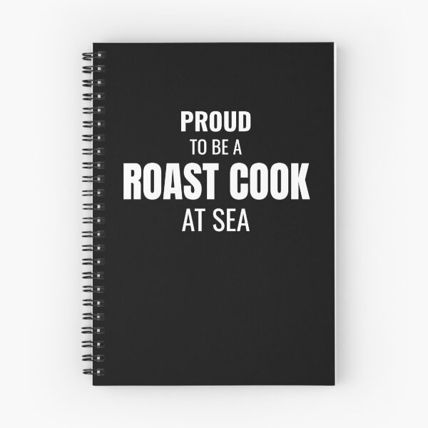Item preview, Proud to be a Roast Cook at Sea (White) designed and sold by ShipCrewNation.