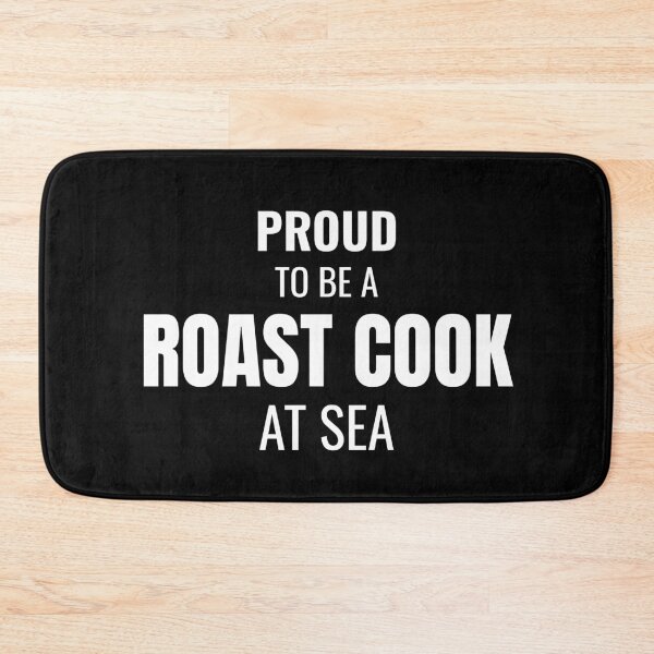 Item preview, Proud to be a Roast Cook at Sea (White) designed and sold by ShipCrewNation.