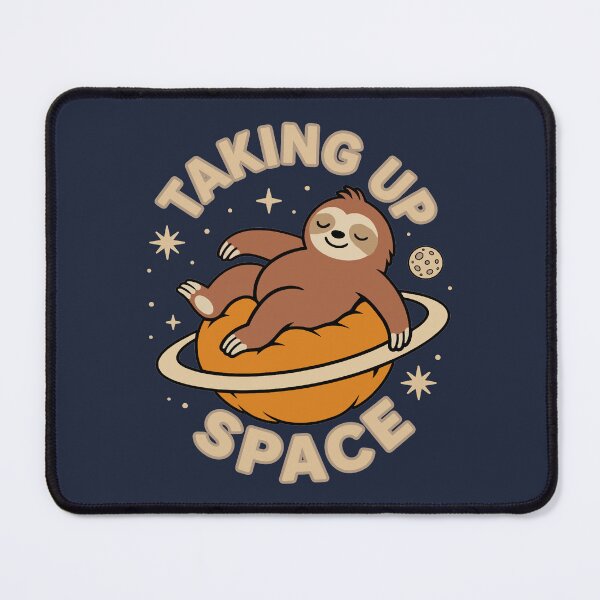 Item preview, Taking Up Space - Relaxed Sloth designed and sold by Regal Rev.