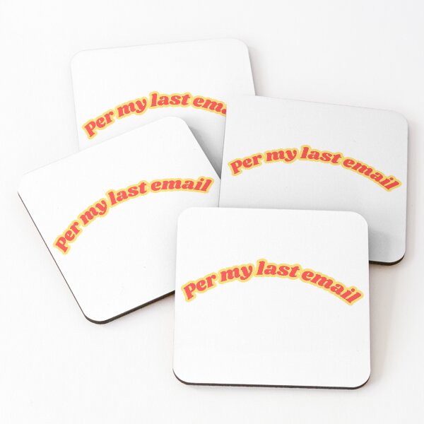 Item preview, Per My Last Email - Funny Office Corporate Humor  designed and sold by NotYourClub.
