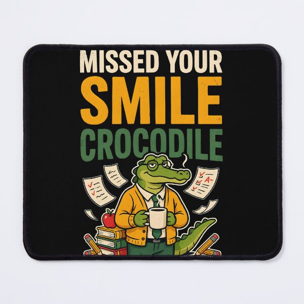 Item preview, Missed Your Smile Crocodile Teacher Outfit School Humor designed and sold by Redgiant87x.