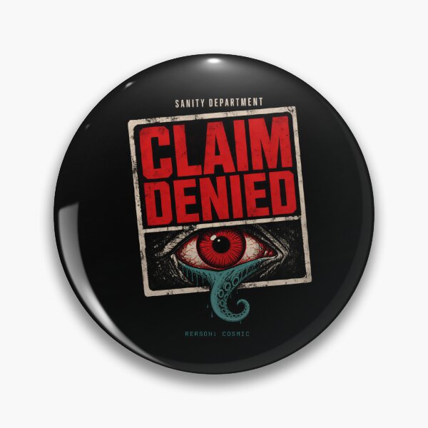 Item preview, Lovecraft Sanity Department – Claim Denied designed and sold by Fenay Designs.