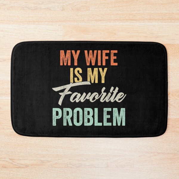 Item preview, Funny Husband Quote My Wife Is My Favorite Problem Retro Vintage Anniversary Gift designed and sold by River Silva.