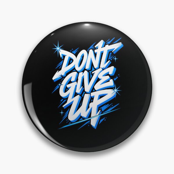Item preview, Don't Give Up Motivational Design designed and sold by Nextgenofficial.