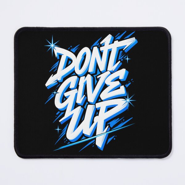 Item preview, Don't Give Up Motivational Design designed and sold by Nextgenofficial.