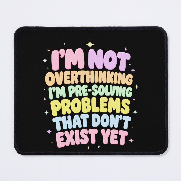 Item preview, Overthinking Resolution Funny Mental Health Quote designed and sold by anapldv.