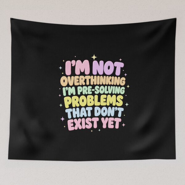 Item preview, Overthinking Resolution Funny Mental Health Quote designed and sold by anapldv.