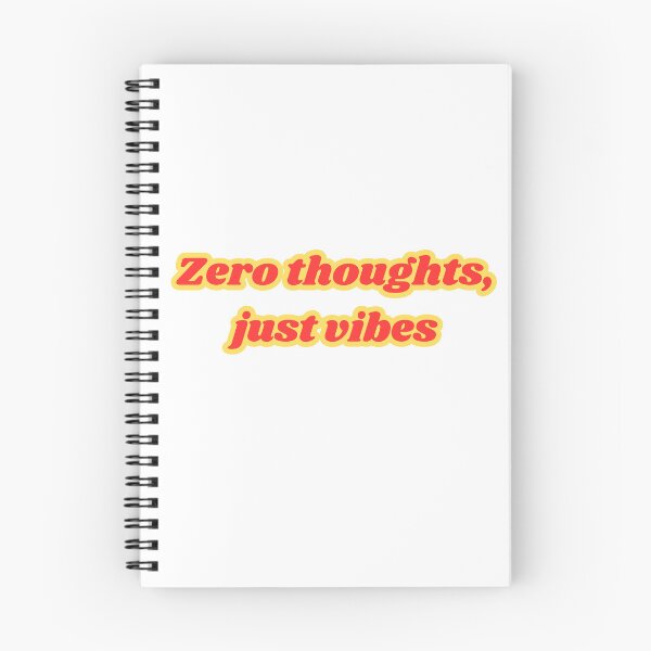 Item preview, Zero Thoughts Just Vibes - Funny Retro Meme Quote designed and sold by NotYourClub.
