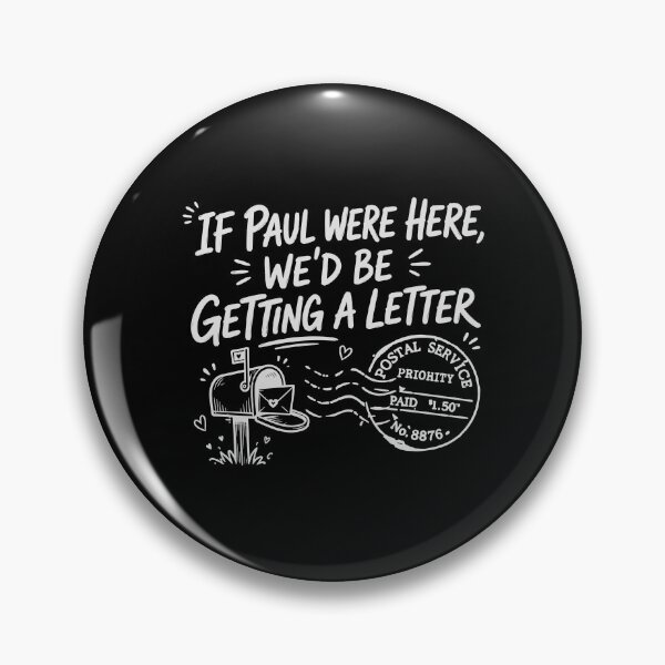 Item preview, If Paul Were Here We'd Be Getting A Letter Postal Service designed and sold by Randomera.
