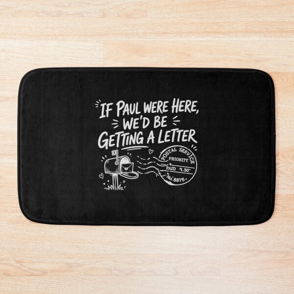 Item preview, If Paul Were Here We'd Be Getting A Letter Postal Service designed and sold by Randomera.