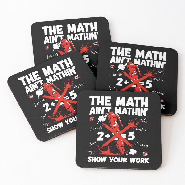 Item preview, The Math Ain't Mathin Show Your Work Math Teacher Humor designed and sold by Redgiant87x.