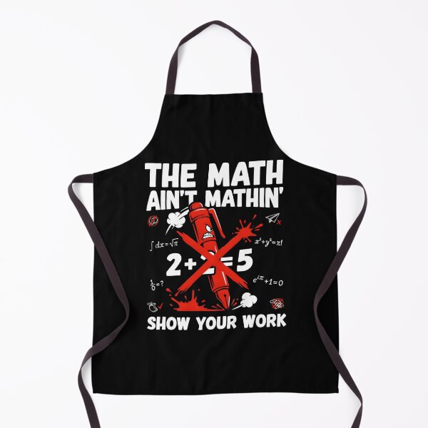 Item preview, The Math Ain't Mathin Show Your Work Math Teacher Humor designed and sold by Redgiant87x.