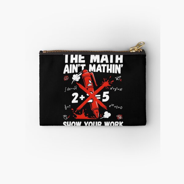 Item preview, The Math Ain't Mathin Show Your Work Math Teacher Humor designed and sold by Redgiant87x.