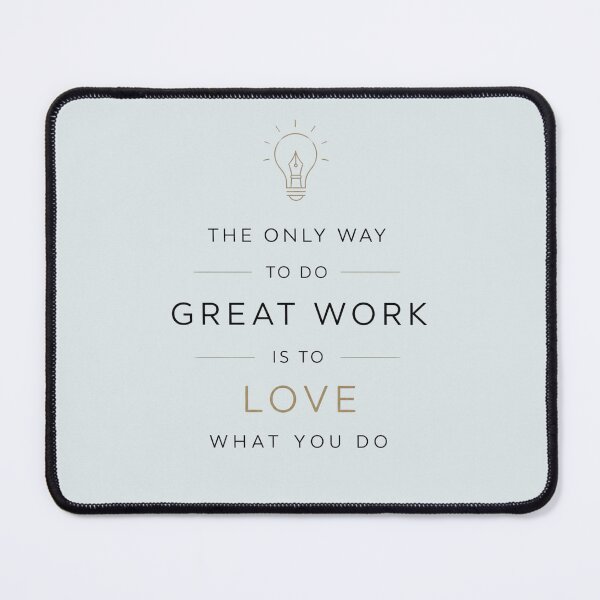 Item preview, The Only Way to Do Great Work is to Love What You Do – Professional Sans-Serif – Steve Jobs Quote – Career & Ambition Art designed and sold by bobscraze.