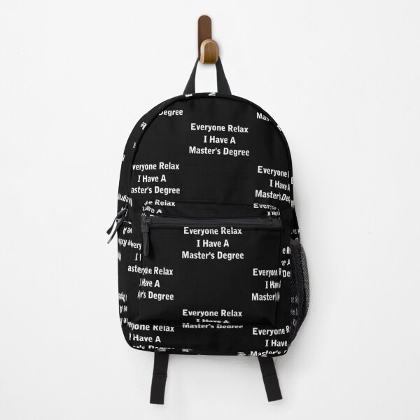 Item preview, Everyone Relax I Have A Master's Degree designed and sold by Randomera.