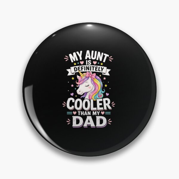 Item preview, My Aunt Is Definitely Cooler Than My Dad Unicorn designed and sold by anapldv.