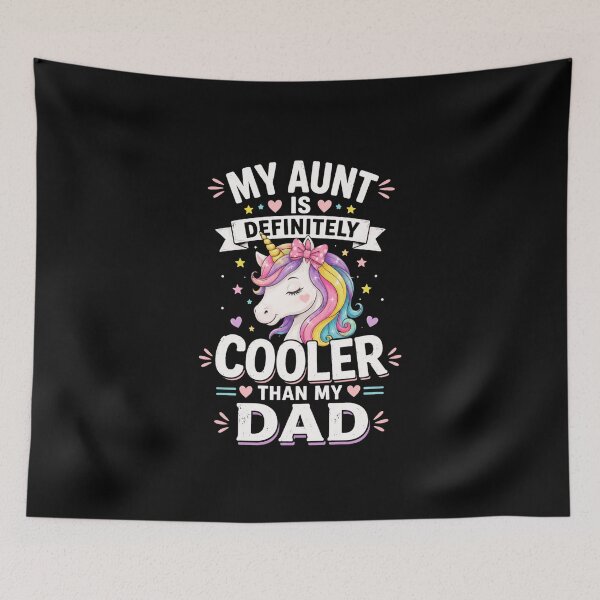 Item preview, My Aunt Is Definitely Cooler Than My Dad Unicorn designed and sold by anapldv.
