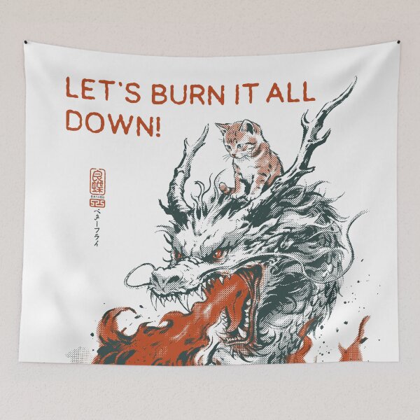 Item preview, Let's Burn It All Down! designed and sold by Betterfly 525.
