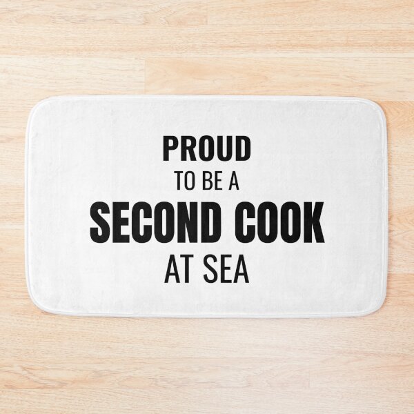 Item preview, Proud to be a Second Cook at Sea (Black) designed and sold by ShipCrewNation.