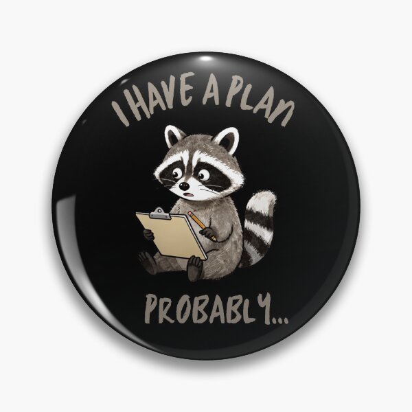 Item preview, I Have a Plan Probably Funny ADHD Racoon designed and sold by T-version.