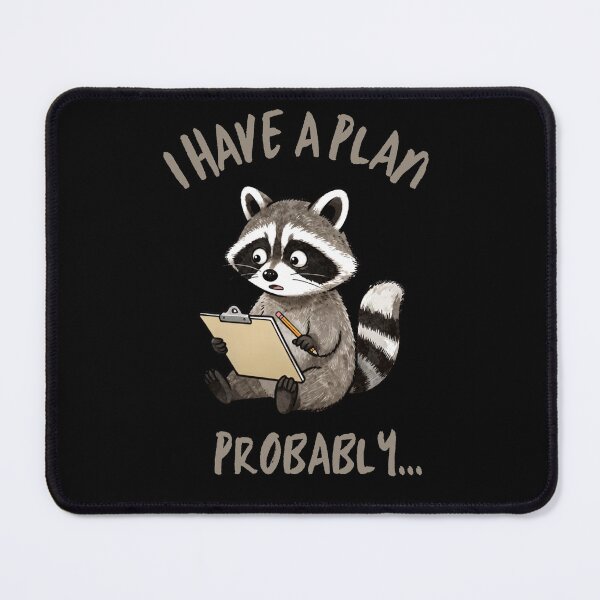 Item preview, I Have a Plan Probably Funny ADHD Racoon designed and sold by T-version.