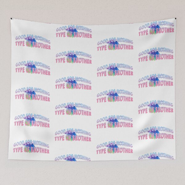Item preview, good for nothing type of brother designed and sold by mensijazavcevic.