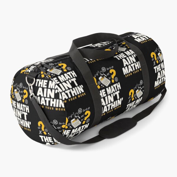 Item preview, The Math Ain't Mathin Show Your Work Funny Math Teacher designed and sold by Redgiant87x.