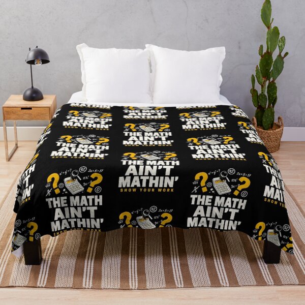 Item preview, The Math Ain't Mathin Show Your Work Funny Math Teacher designed and sold by Redgiant87x.