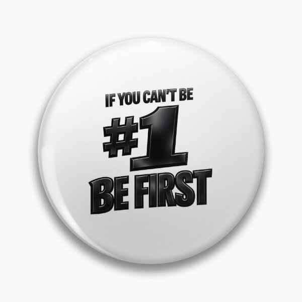 Item preview, IF YOU CAN’T BE #1 BE FIRST - Bold Streetwear Motivation Tee designed and sold by FrozenHeat97.
