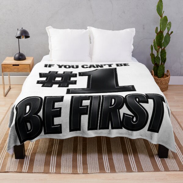 Item preview, IF YOU CAN’T BE #1 BE FIRST - Bold Streetwear Motivation Tee designed and sold by FrozenHeat97.