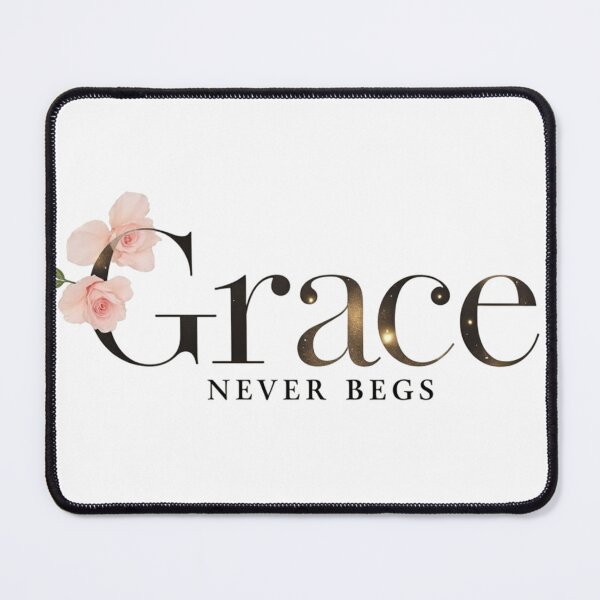 Item preview, Grace Never Begs. Minimal Luxury Floral Quote designed and sold by Aarvya Fashion Club ( A.F.C ).