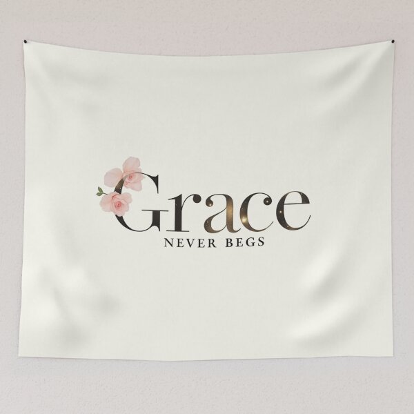 Item preview, Grace Never Begs. Minimal Luxury Floral Quote designed and sold by Aarvya Fashion Club ( A.F.C ).