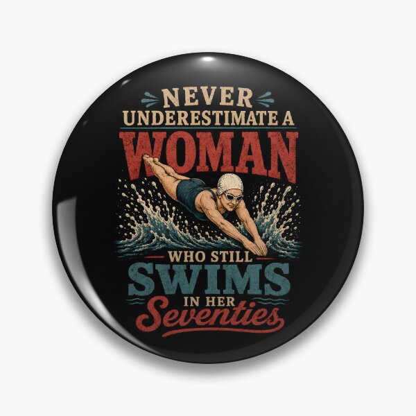 Item preview, Swimming Never Underestimate A Woman Swim in Her Seventies designed and sold by CelidaBonde.