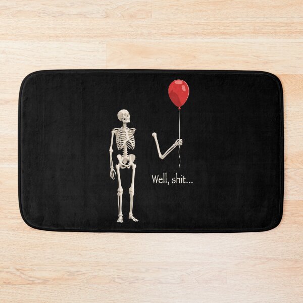 Item preview, Well, Shit... Funny Skeleton Dark Humor Sarcastic Meme designed and sold by Doodleoub.