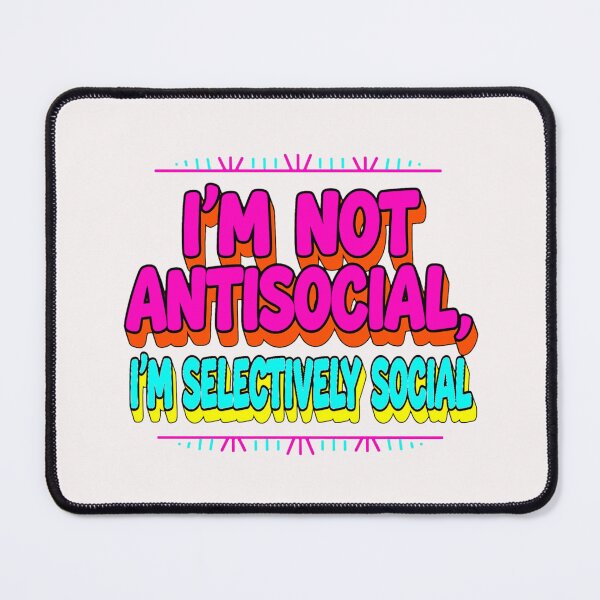 Item preview, I'm not Antisocial designed and sold by Helios Be. Lavsh.