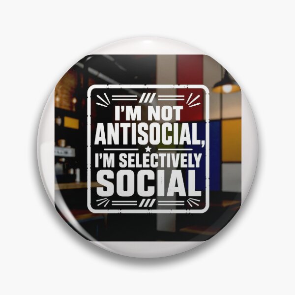 Item preview,  I'm not Antisocial #3 designed and sold by Helios Be. Lavsh.