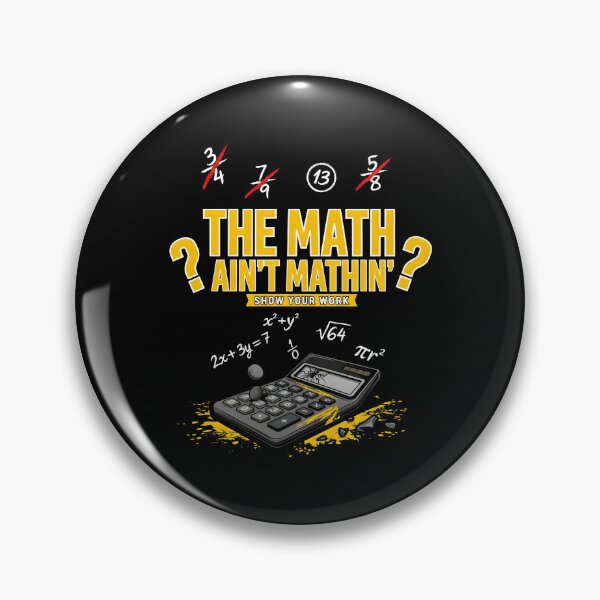 Item preview, The Math Ain't Mathin Show Your Work Math Humor designed and sold by Redgiant87x.