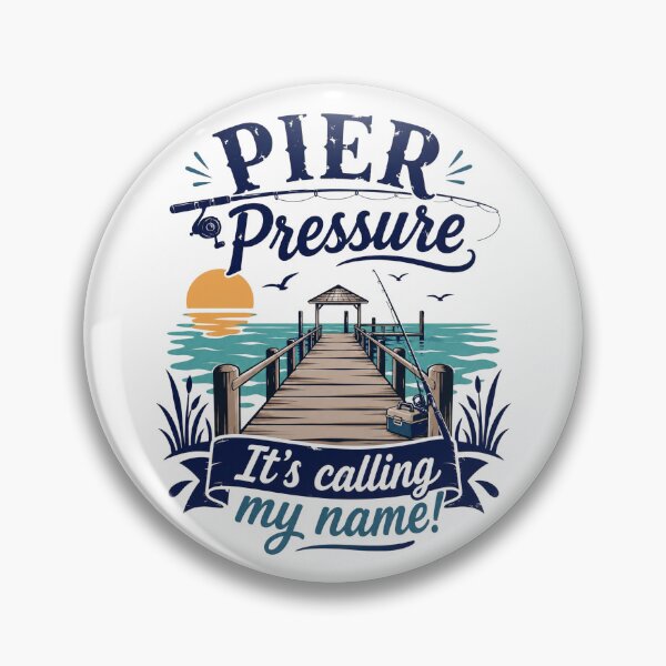 Item preview, Pier Pressure Is Calling designed and sold by SecondStarLLC.